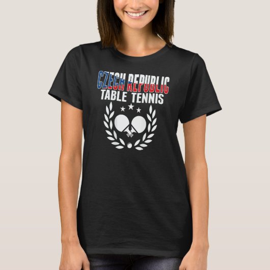 Czech Republic Ping Pong Czech Table Tennis Supp T-Shirt (Vorderseite)