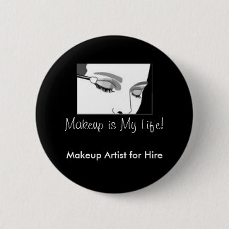 D002, Make-up ist mein Leben! , Maskenbildner für Button