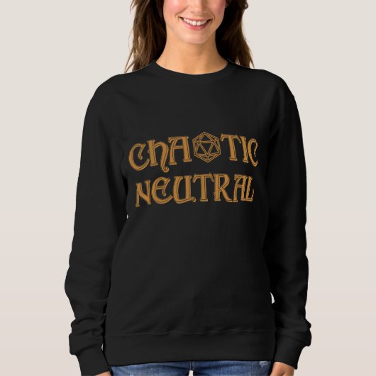 D20 Dice Chaotic Neutral Rpg Tabletop Roleplay Sweatshirt (Vorderseite)