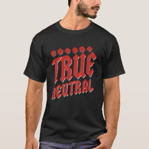 D20 Dice True Neutral Rpg Tabletop Rollenspiel Gam T-Shirt