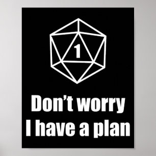 D20 Fehlschlag Keine Sorge Ich Habe Einen Plan Poster