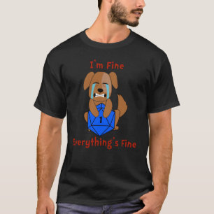 D20 Mir geht's gut Alles ist in Ordnung Würfel Kri T-Shirt