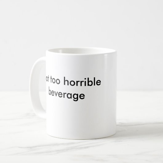 D6G nicht zu schreckliches Getränk Kaffeetasse (Vorderseite Links)