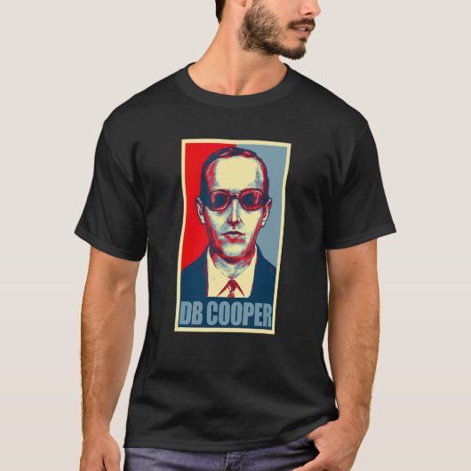 D B Cooper Db Cooper Hoffnungsposter T-Shirt (Vorderseite)