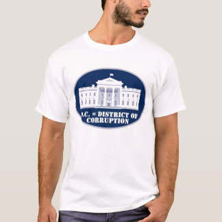 D.C. = Bezirk von Korruption T-Shirt