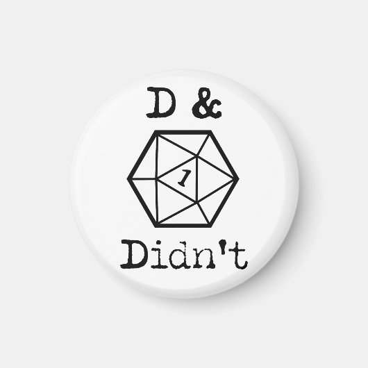 D&D hat nicht 1 Joke gehabt Magnet (Vorne)