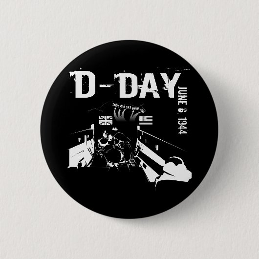 D-DAY 6. Juni 1944 Button (Vorderseite)