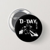 D-DAY 6. Juni 1944 Button (Vorne & Hinten)