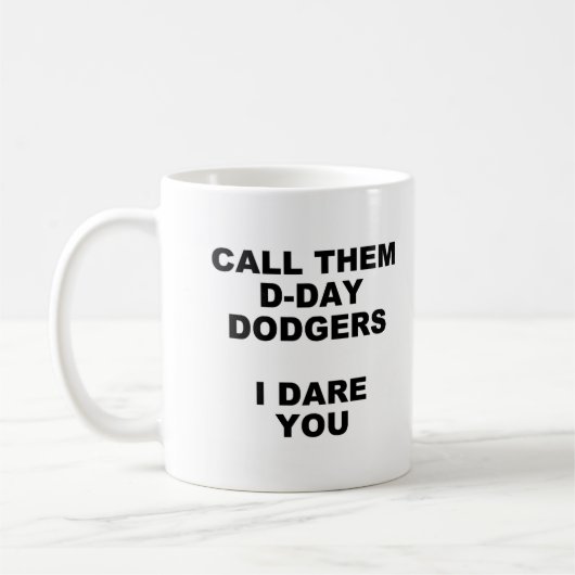 D-Day Dodgers-Tasse Kaffeetasse (Links)