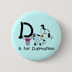 D ist für Dalmation T-Shirts und Geschenke Button