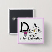 D ist für Dalmation T-Shirts und Geschenke Button (Vorne & Hinten)