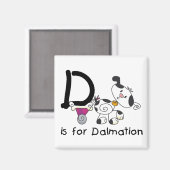 D ist für Dalmation T-Shirts und Geschenke Magnet (Vorderseite/Rückseite)