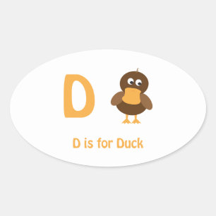 D ist für Duck Ovaler Aufkleber