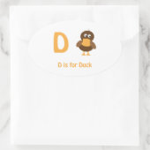 D ist für Duck Ovaler Aufkleber (Tasche)