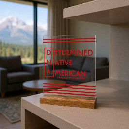 D.N.A - Festgestellter Indianerstaat Acrylschild