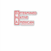 D.N.A - Festgestellter Indianerstaat Aufkleber (Vorderseite)