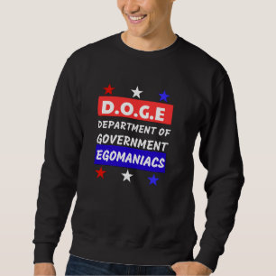 D.O.G.: DIE ABTEILUNG REGIERUNGSEGOMANIEN SWEATSHIRT