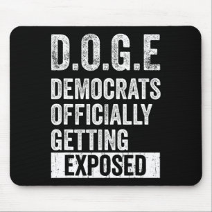 D.o.g.e Doge Demokraten werden offiziell entlarvt Mousepad