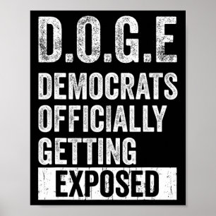 D.o.g.e Doge Demokraten werden offiziell entlarvt Poster