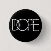 D.O.P.E BUTTON (Vorderseite)