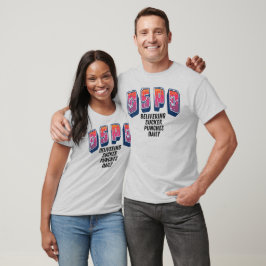 D S P D "Täglich unerwartete Schläge austeilen" T-Shirt