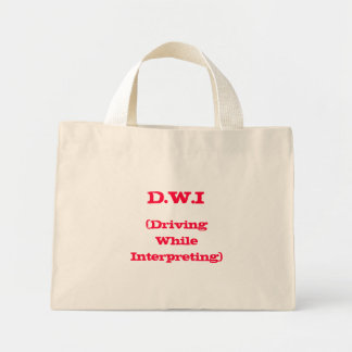 D.W.I (Driving While Interpretation) Bag Mini Stoffbeutel