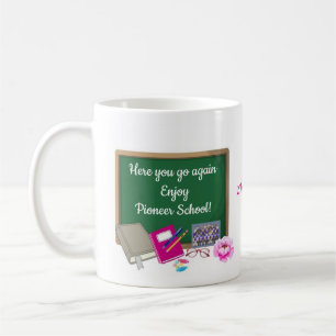 Da bist du wieder Viel Spaß in der Pionier-Schule Kaffeetasse
