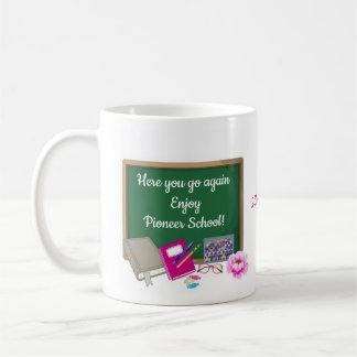 Da bist du wieder Viel Spaß in der Pionier-Schule  Kaffeetasse