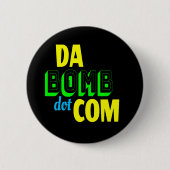 Da Bomb dot com Novelty Funny Retro 90s Button (Vorderseite)