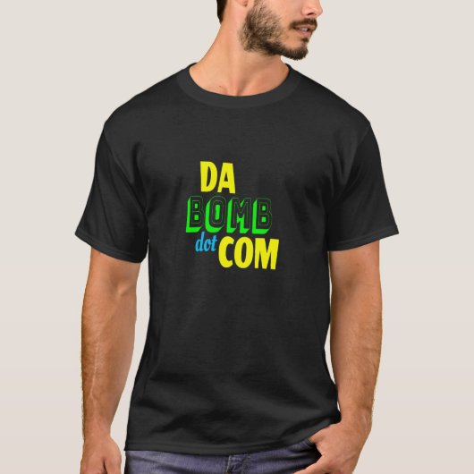 Da Bomb dot com Novelty Funny Retro 90s T-Shirt (Vorderseite)
