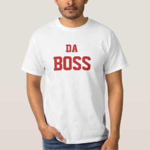 Da Boss DIT Text+Schriftart+Farbe T-Shirt