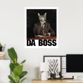 Da Boss Poster (Heimbüro)