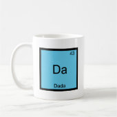 Da - Dada Funny Chemistry Element Symbol T - Shirt Kaffeetasse (Links)