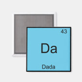 Da - Dada Funny Chemistry Element Symbol T - Shirt Magnet (Vorderseite/Rückseite)