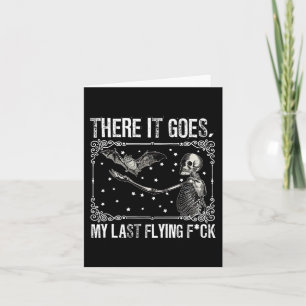 Da geht mein letztes fliegendes Fck-Skelett Funny  Karte