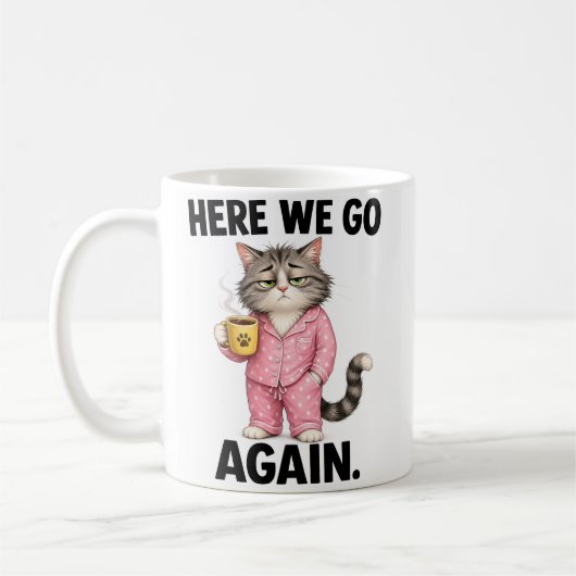 Da geht's wieder los kaffeetasse (Links)