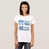 Da gewesen, fertig T-Shirt (Vorne ganz)