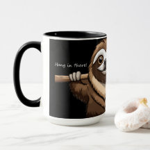 "Da hängen": Sloths ermutigende Worte