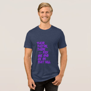 Da, Ihr / Dein, Du bist T-Shirt Tri-Blend Shirt