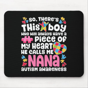 Da ist dieser Junge, den er mich Nana Autismus Awa Mousepad