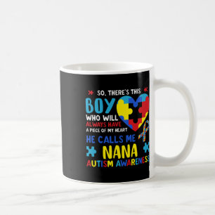 Da ist dieser Junge, den er mich Nana Oma Autismus Kaffeetasse