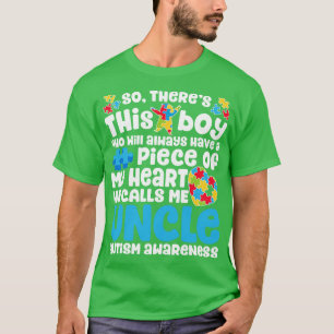 Da ist dieser Junge, den er mich Onkel Autismus Be T-Shirt