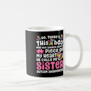Da ist dieser Junge, den er mich Schwester Autism Kaffeetasse