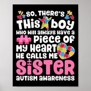 Da ist dieser Junge, den er mich Schwester Autism Poster