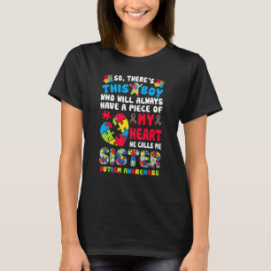 Da ist dieser Junge, den er mich Schwester Autism T-Shirt