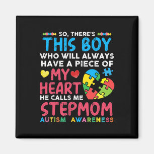 Da ist dieser Junge, den er mich StepMom Autism Aw Magnet