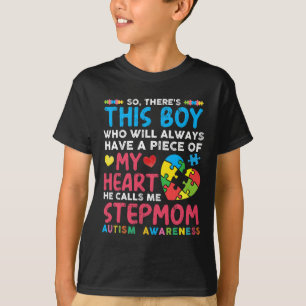 Da ist dieser Junge, den er mich StepMom Autism Aw T-Shirt