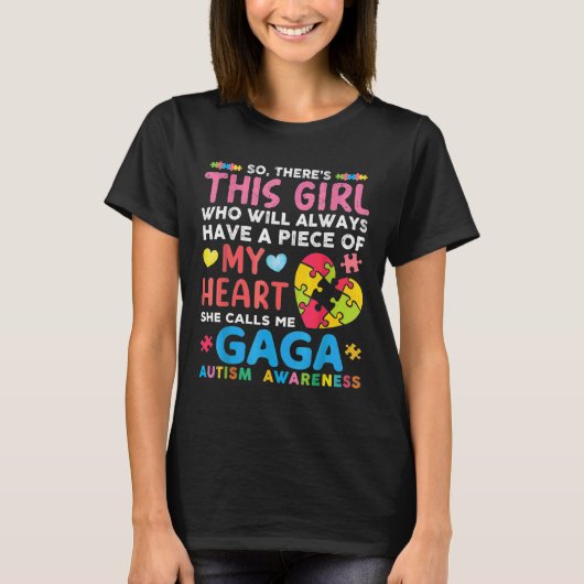Da ist dieses Mädchen, das sie mich Gaga Autismus  T-Shirt (Vorderseite)