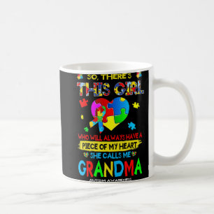 Da ist dieses Mädchen, das sie mich Oma Autismus A Kaffeetasse