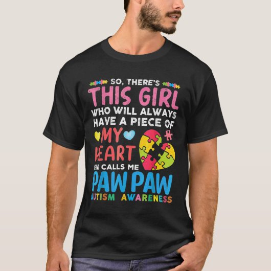 Da ist dieses Mädchen, das sie mich Pawpaw Autismu T-Shirt (Vorderseite)
